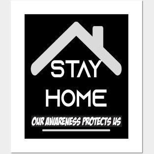 Stay At Home Our Awareness Protects Us Men Women Gift Posters and Art